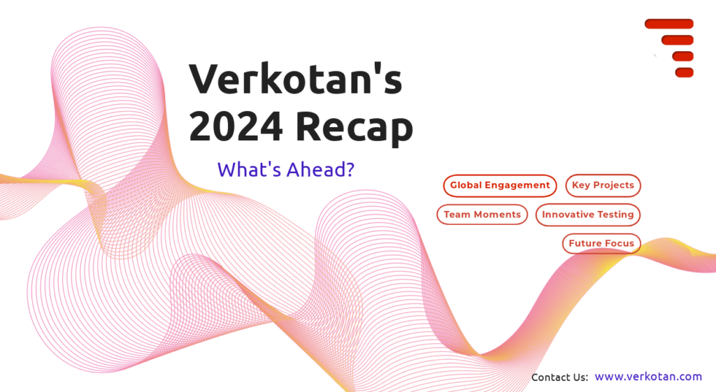 Verkotan’s 2024 Recap🏆✨: A Year of Growth, Innovation, and Milestones